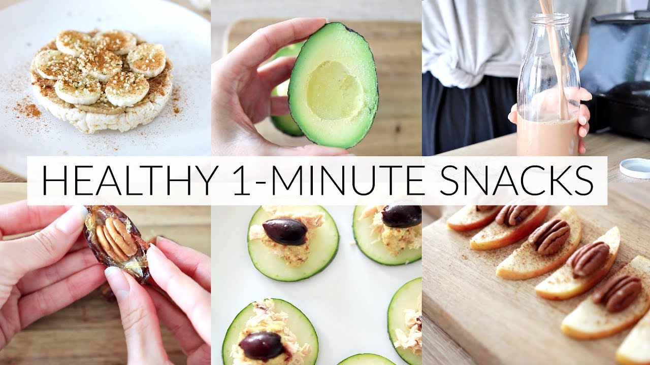 Healthy 1 Minute Snack Ideas Quick Easy Snacks Youtube