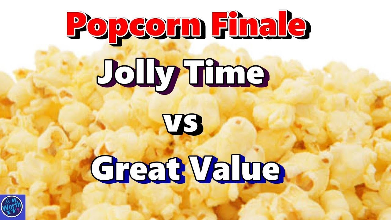 Popcorn Finale Jolly Time vs Great Value 