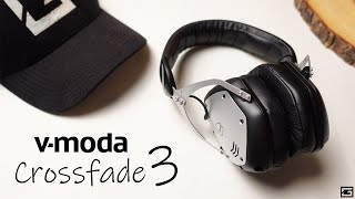 V-Moda Crossfade 3 Wireless : Time For A Change!