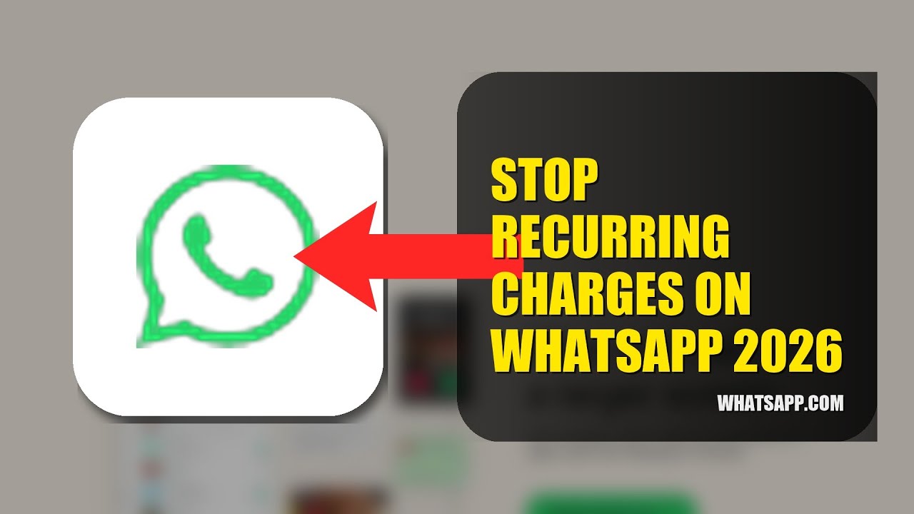 How To Stop Recurring Charges On WhatsApp 2026 (FULL TUTORIAL)