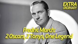 Stars Of The Silver Screen - Fredric March | Extraordinary Documentary