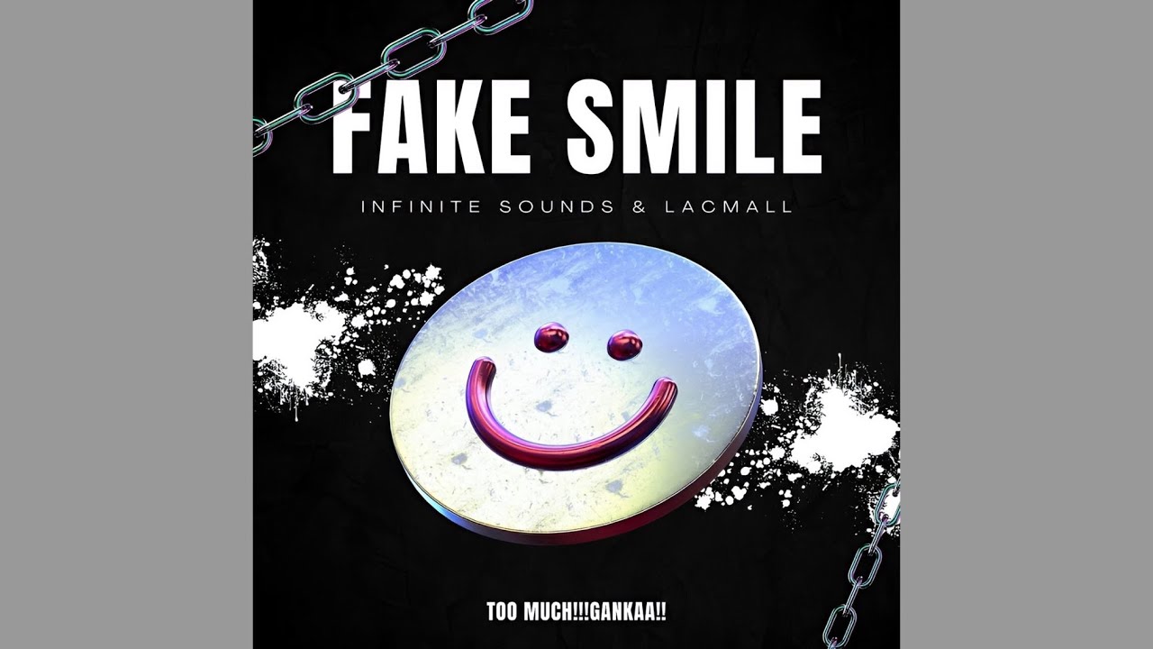 Infinite Sounds, LaCmall - Fake Smiles