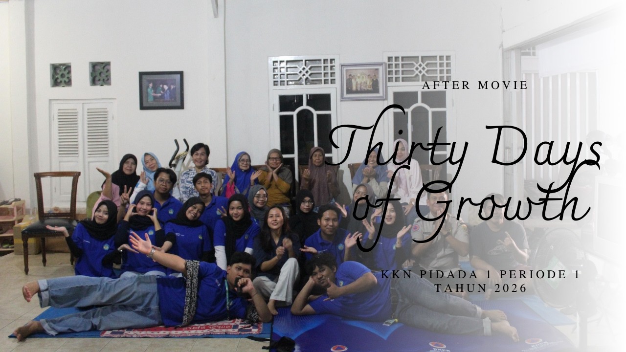 AFTER  MOVIE: Thirty Days of Growth - KKN PIDADA 1 PERIODE 1 TAHUN 2026 UNIVERSITAS LAMPUNG