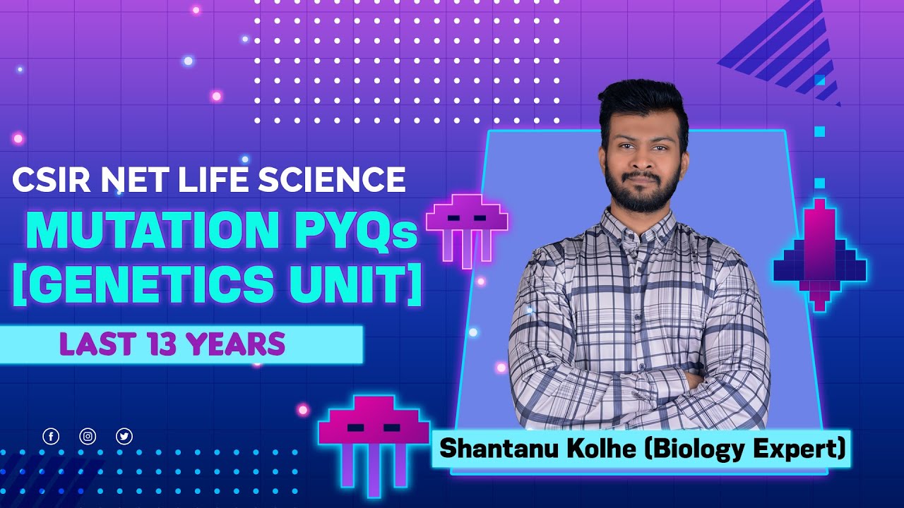 Mutation PYQS | Genetics | CSIR NET LIFE SCIENCE | Last 13 Year PYQs | By FACE THE TEST