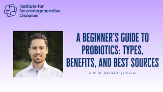 A Beginners Guide To Probiotics Types, Benefits, And Best Sources With Dr. Dan Angerbauer