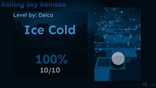 Rolling Sky Remake - Ice Cold ★★★ [By Delca] | Kaizyoff_