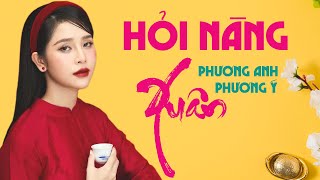 Hỏi Nàng Xuân - Song Ca Phương Anh ft Phương Ý [ Official MV ]