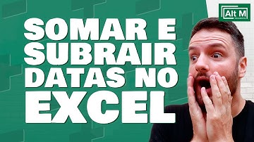 Como SOMAR e SUBTRAIR datas no Excel facilmente [Aula 109]