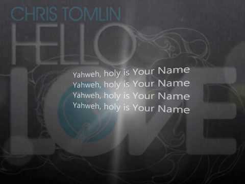 Exalted (Yahweh)-Chris Tomlin