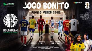 JOGO BONITO – Promo Song | Bolagolam | Junaise Kappu | Sadique Pandallur