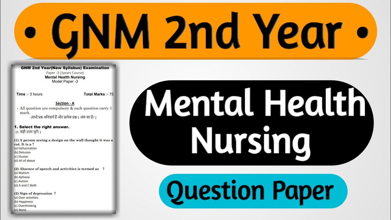 Gnm 2nd Year Mental Health Nursing Question Paper Gnm 2nd Year Exam