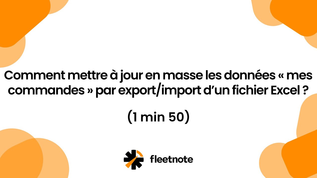 Comment mettre à jour en masse les données “mes commandes” par export/import d’un fichier Excel ?