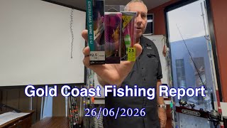 Gold Coast Fishing Report 26/06/2026