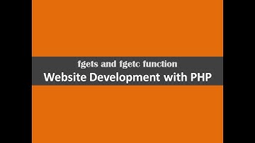 fgets and fgetc function  website development with php