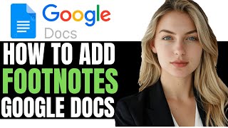 NEW! HOW TO ADD A FOOTNOTES IN GOOGLE DOCS 2024 - (SIMPLE GUIDE)