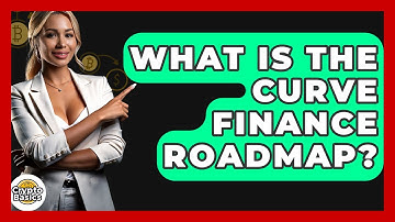 What Is The Curve Finance Roadmap? - CryptoBasics360.com
