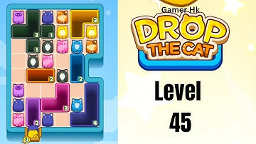 Drop The Cat Level 45 Walkthrough Solution 