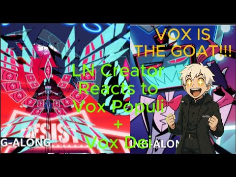 Vox is the goat!!! - LN Creator Reacts to Vox Populi + Vox Dei