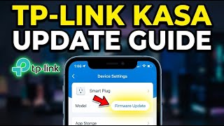 How to update your TP-Link Kasa smart plugs via Kasa app - Beginner Guide