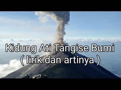 Kidung Ati Tangise Bumi ( lirik \u0026 artinya sub. indo )