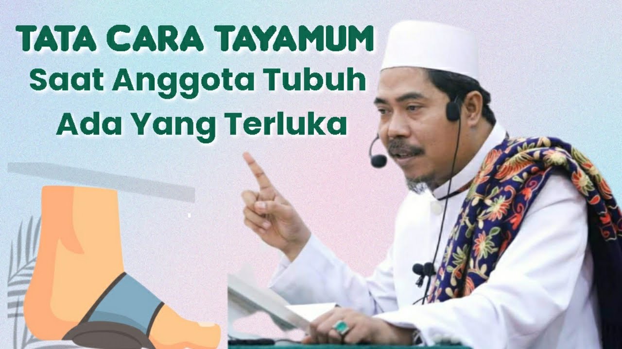 Tata Cara Wudhu Plus Tayamum Bila Anggota Tubuh Terkena Luka | Kh. Fakhruddin Al Bantani