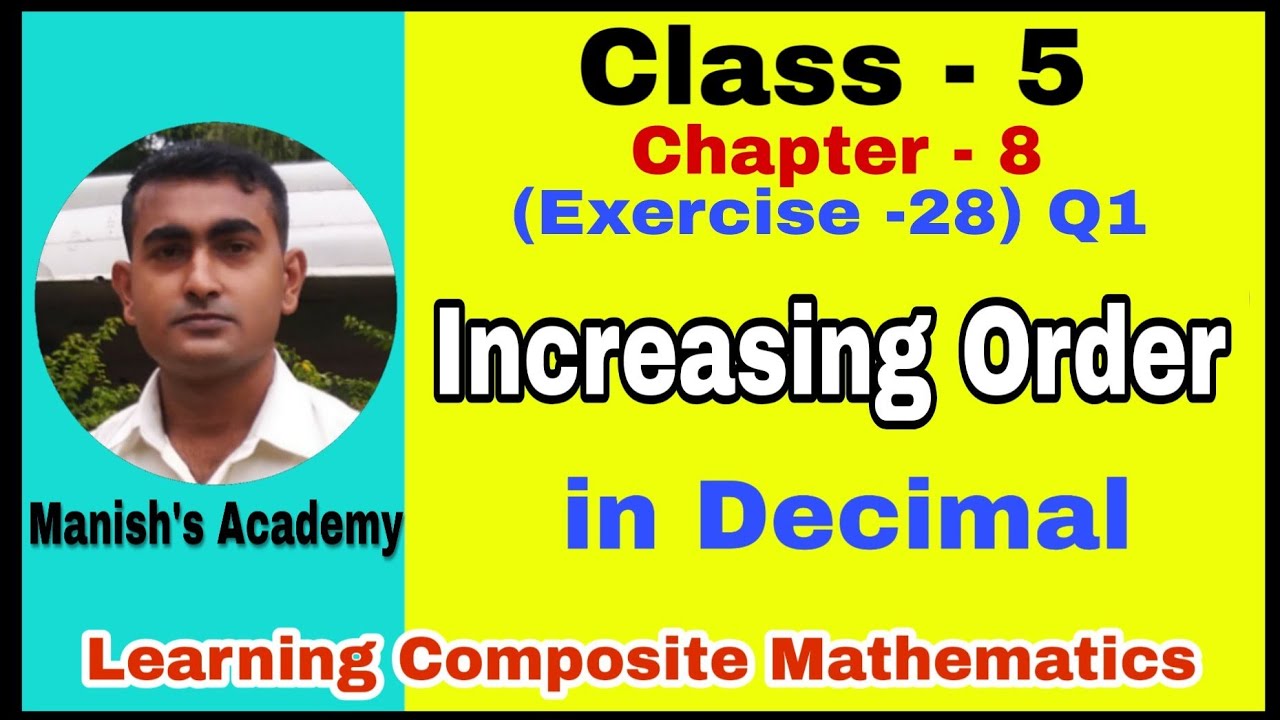 Increasing Order in decimal | Ch-8 (Exercise-28) Q1 | Class-5 Learning ...