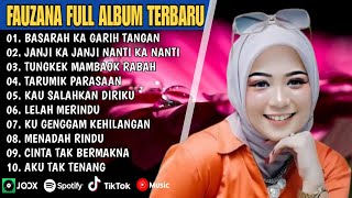 Download Lagu FAUZANA - LAGU MINANG TERBARU FULL ALBUM TERPOPULER 2024 - BASARAH KA GARIH TANGAN - JANJI KA JANJI🎶 MP3