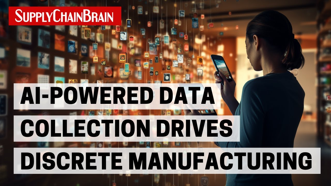 AI-Powered Data Collection Drives Discrete Manufacturing
