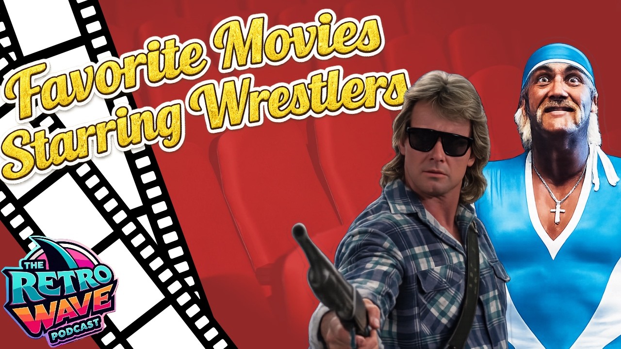 Favorite Movies Starring Wrestlers - The Retro Wave Podcast (Starring Tylord)