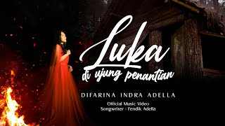 Difarina Indra Adella - Luka Di Ujung Penantian (Official Video Teaser)