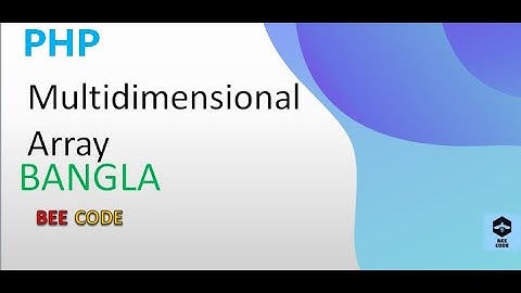 PHP Multidimensional Array Tutorial in Bangla
