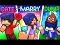 Minecraft but DATE MARRY DUMP!