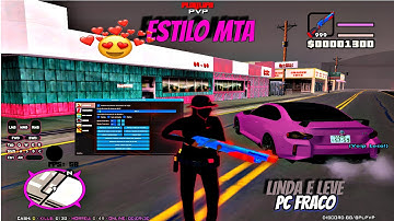 DATA  ESTILO MTA PARA SAMP PC FRACO//COM ENB//PVP E FUGA// GFIXER  #V1