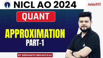 Approximation Part-1 | NICL AO Quant Preparation | By Siddharth Srivastava