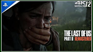 THE LAST OF US 2 REMASTERED P-12 HILLCREST GAMEPLAY WALKTHROUGH PS5 4K 60 FPS