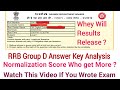 RRB Group D  Exam Answer Key || Answer Key Analysis || Result Date || Normalization Score ||