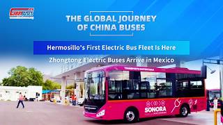 Hermosillo's First Electric Bus Fleet Is Here: Zhongtong Electric Buses Arrive in Mexico