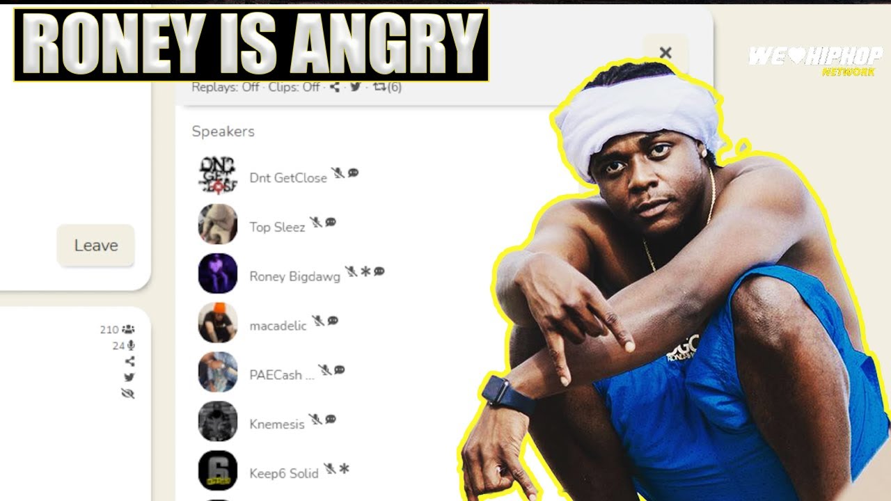 Roney Explains Why He's Angry On Toronto Clubhouse | We Love Hip Hop Clips