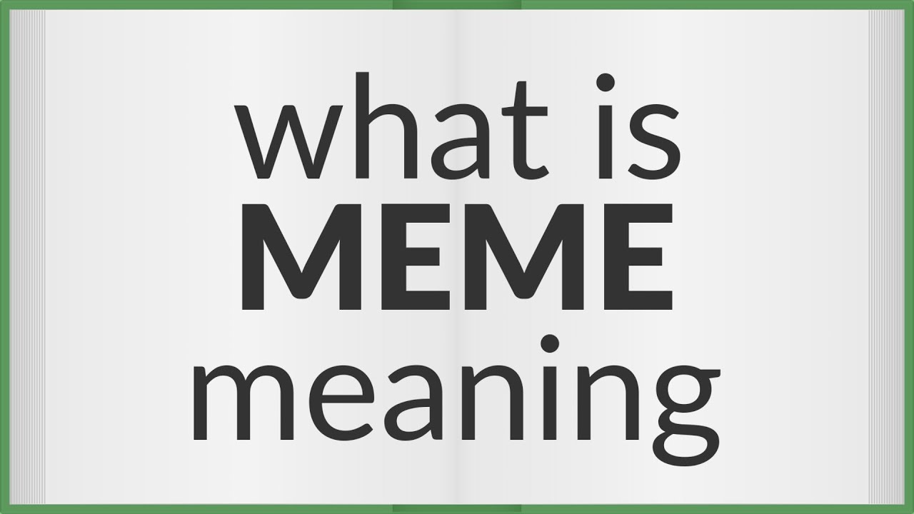 Meme | meaning of Meme - YouTube