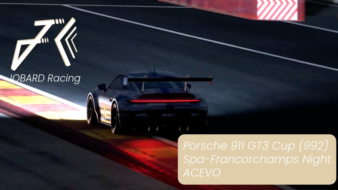 Onboard Porsche 911 GT3 Cup 992 Spa Francorchamps Night ACEVO