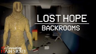 LOST HOPE: BACKROOMS - Main Story Levels |1080p/60fps| #nocommentary