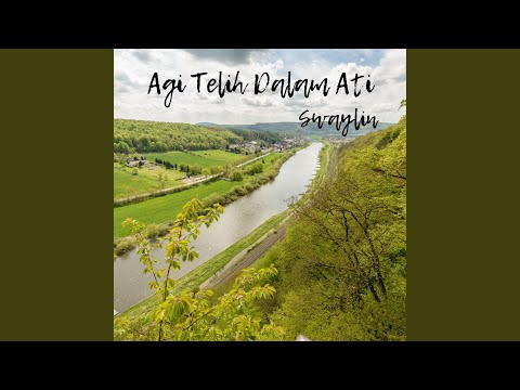 Agi Telih Dalam Ati