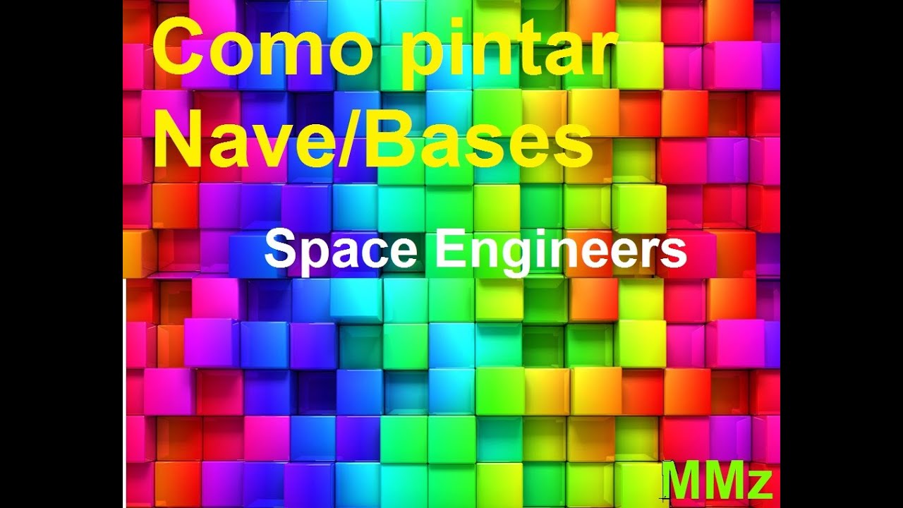 Como pintar a Nave no Space engineers (PT BR) - YouTube