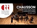 Capture de la vidéo Chausson | Concert Pour Violon, Piano, Et Quatuor À Cordes, En Ré Majeur, Op.21