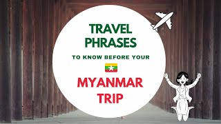 Myanmar Essential Travel Phrases In Burmese Must Know Before Myanmar Travel