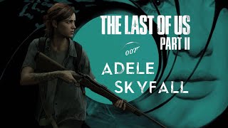 The Last of Us Part 2 Fan Trailer - Adele Skyfall Style (SPOILERS)