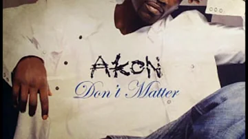 Akon - Dont Matter ( Bass Boosted )