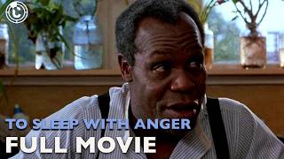 To Sleep With Anger ft Danny Glover Full Movie CineStream