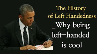 The History of Left-Handedness - Why being left-handed is cool