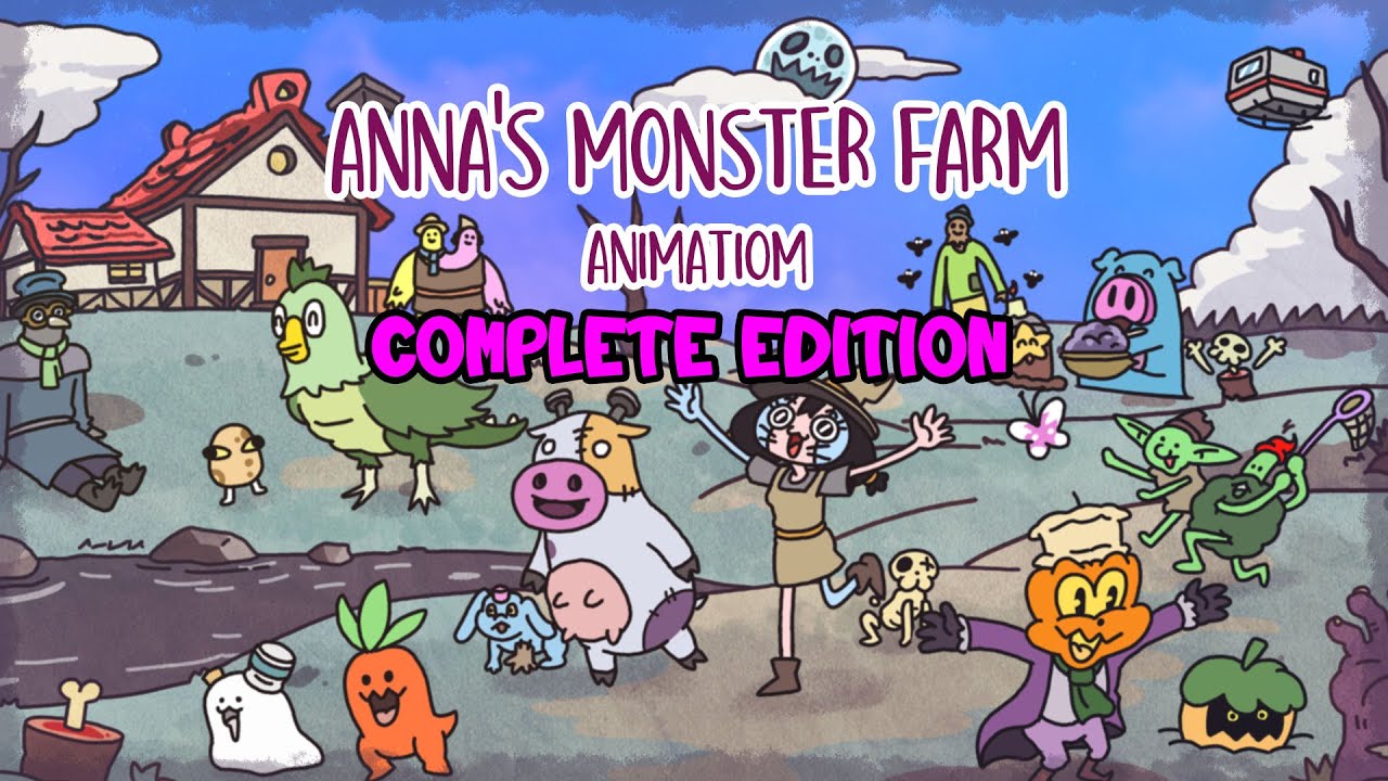[ AnnA's Monster Farm Animation Complete Edition ]